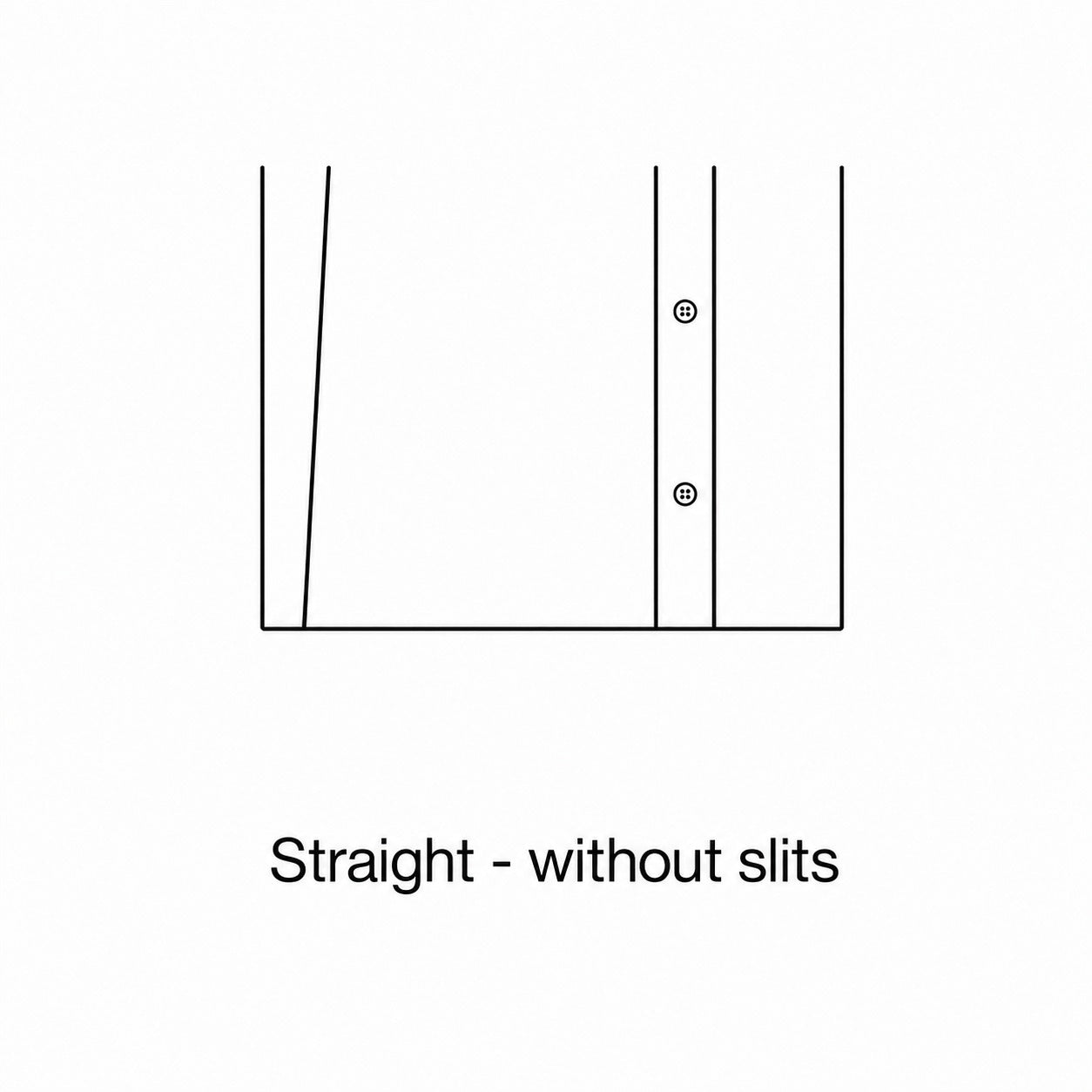 Straight Without Slit